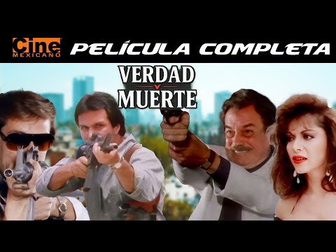 Verdad Y Muerte | Mario Almada | Película Completa | Cine Mexicano