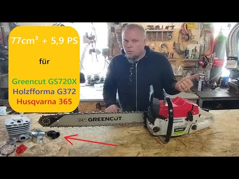 77cm³ Umbau mit 5,9 PS für Greencut GS720X GS7200 Husqvarna 365 Holzfforma G372