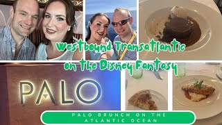 Palo Brunch on the Disney Fantasy ($50) | Full Review | Disney Cruise Transatlantic Sea Day