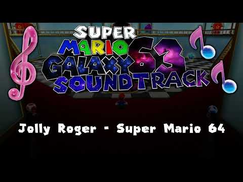 Jolly Roger - Super Mario 64 🎵 Super Mario Galaxy 63 Soundtrack OST