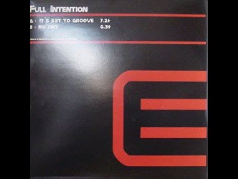 Full Intention – It's Set To Groove [2004] | House