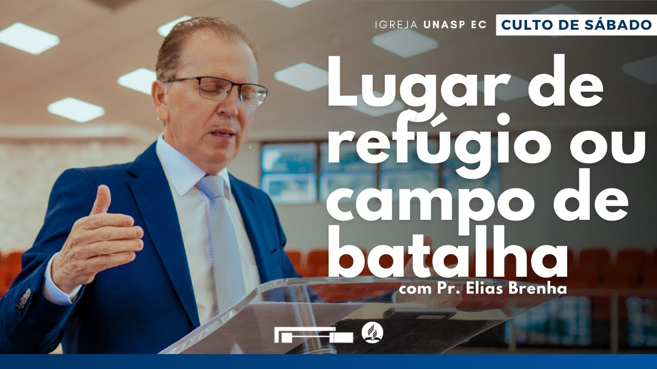 🔵   Pr. Elias Brenha | Lugar de refúgio ou campo de batalha | Sábado | 28/08/2021 | Culto Ao Vivo