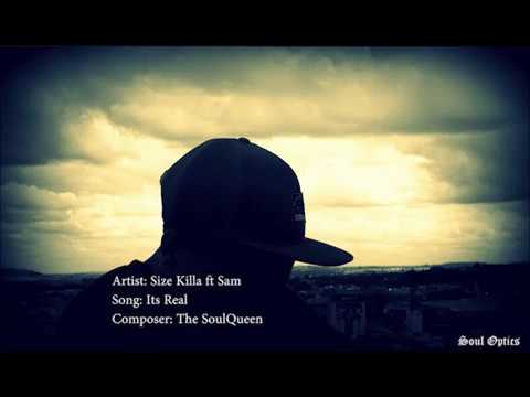 Size Killa ft Sam - Its Real (official video) prod. by The SoulQueen