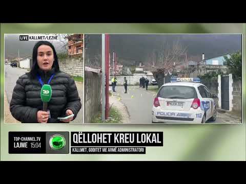 Top Channel/ Qëllohet kreu lokal në Kallmet, goditet me armë administratori