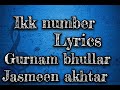 Ikk number song with lyrics|| Gurnam bhullar || jasmeen akhtar|| #lyrics #youtube