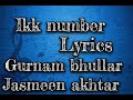 Ikk Number Song Only Lyrics Gurnam Bhullar Jasmeen Akhtar