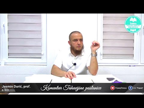 Komentar Tahavijine poslanice - 6. dio - Jasmin Durić, prof