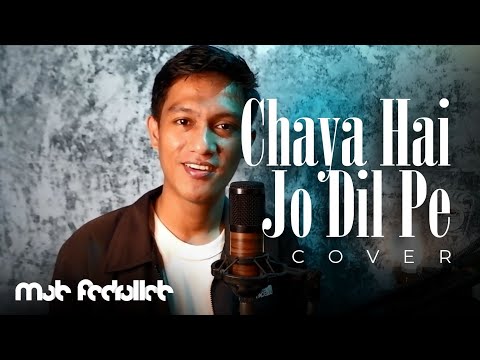 Chaya Hai Jo Dil Pe | Cover by Muh Fadrullah