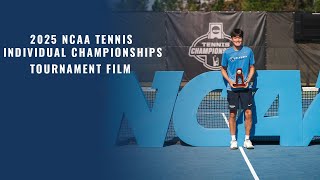 2025 NCAA Tennis Singles Championships Tournament Film