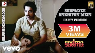 Surmayee Ankhiyon Mein (Happy Version) - Sadma | Kamal Haasan| K. J. Yesudas