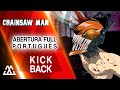 CHAINSAW MAN Abertura Completa em Português - KICK BACK (PT-BR)