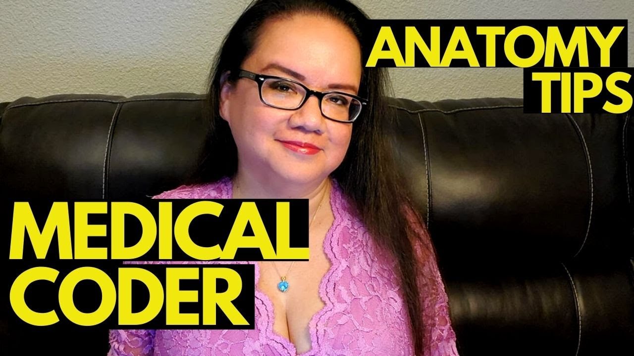 ANATOMY FOR MEDICAL CODERS [WHY] IT'S IMPORTANT [TIPS] | MEDICAL CODING WITH BLEU