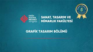 FSM Vakıf Üniversitesi Sanat, Tasarım ve Mimarlık Fakültesi | Grafik T