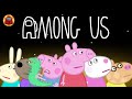 Peppa Pig But It 039 s Among Us von Peppa Pi Peppa Pig But It 039 s Among Us von Peppa Pi