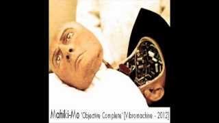 MAHIKI-MO 'Objective Complete' [Vibromachine - 2012]