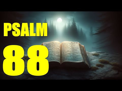 Psalm 88 Reading: A Prayer for Help in Despondency (With words - KJV)