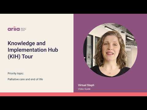 KIH Video Guide - Priority Topic: Palliative care and end of life