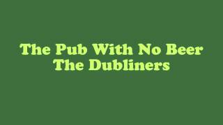 The Pub With No Beer - The Dubliners