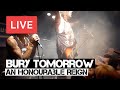 Bury Tomorrow - An Honourable Reign Live in [HD ...