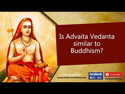 Is Advaita Vedanta similar to Buddhism?