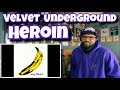 Velvet Underground - Heroin | REACTION