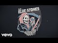 The Blue Stones One By One Official Audio