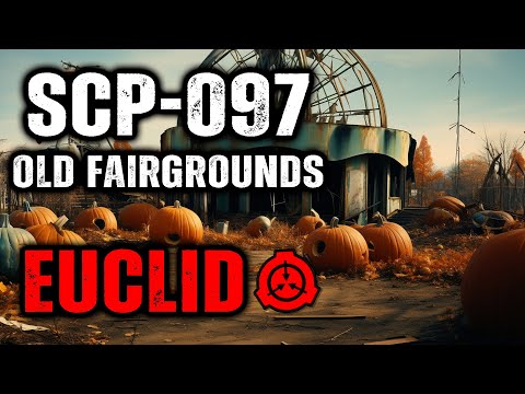SCP-097 - Old Fairgrounds : Object Class - Euclid