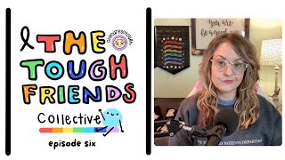 Episode 6 | Cancer Faker Fallout | The Tough Friends Collective