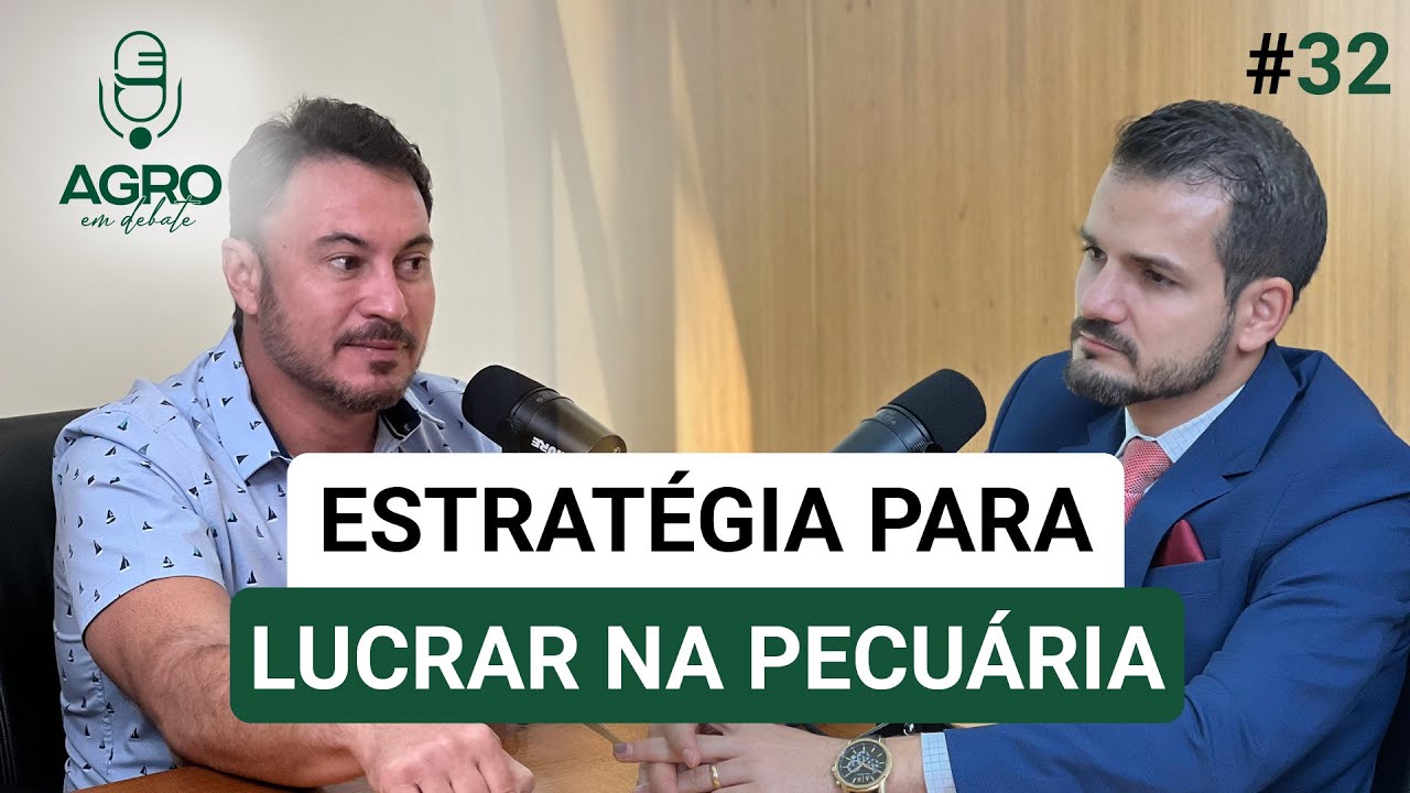 EP 32 - Estratégias para lucrar na pecuária com Fabiano Tavares