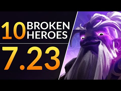 Top 10 BROKEN Heroes you MUST PLAY in Patch 7.23 - Meta Tips and Tricks | Dota 2 Guide