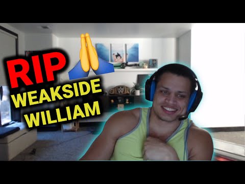 TYLER1: RIP WEAKSIDE WILLIAM 🙏