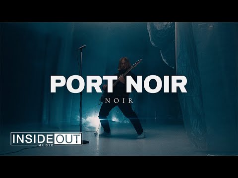 PORT NOIR - Noir (OFFICIAL VIDEO)