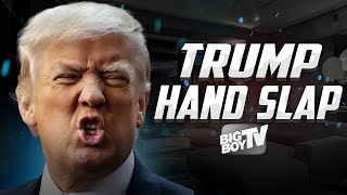 After The Show - Trump's Hand Slap - Knuckle Head Friends - Happy Endings - Celebrity News  BigBoyTV