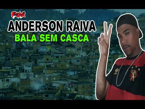 ANDERSON RAIVA - BALA SEM CASCA (AFIRMA RECORDS) (FUNK DE PERNAMBUCO)