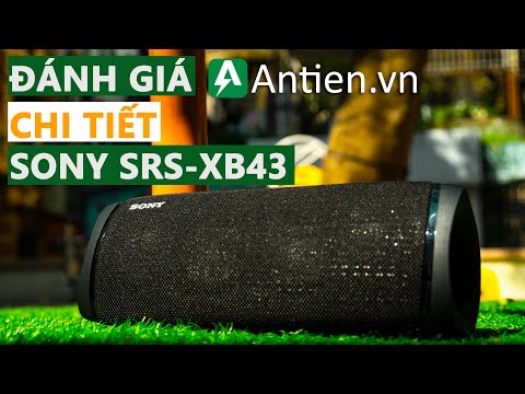 Đánh giá chi tiết Sony SRS-XB43| Chiếc loa 