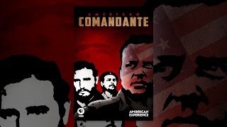 American Experience: American Comandante