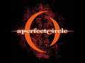 Thinking Of You - A Perfect Circle