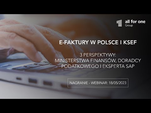 E-Faktury w Polsce i KSeF