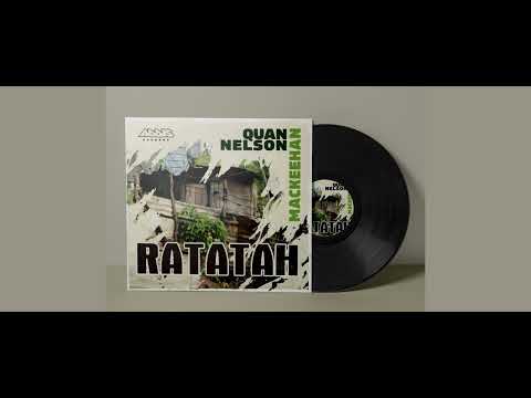 Quan Nelson, Mackeehan - Ratatah + Dub