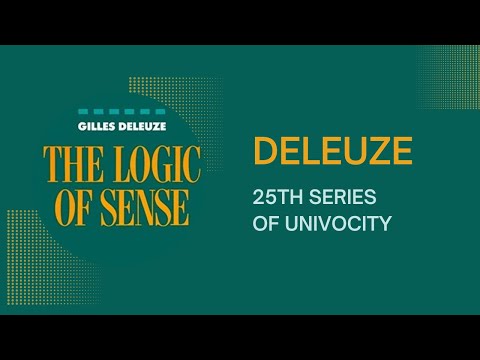 Deleuze: 25th Series of Univocity