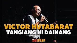 Download lagu VICTOR HUTABARAT - TANGIANG NI DAINANG ( Live Konser Anak Ni Raja 2024 ) mp3 Download lagu VICTOR HUTABARAT - TANGIANG NI DAINANG ( Live Konser Anak Ni Raja 2024 ) mp3