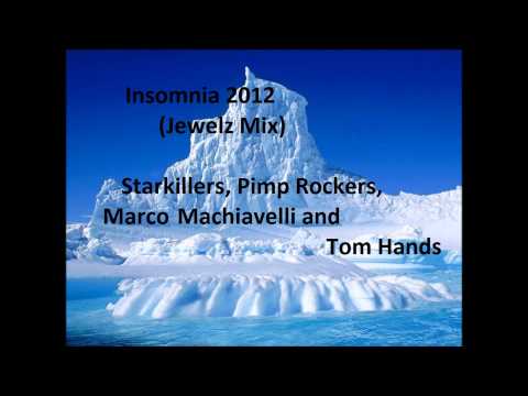 Insomnia 2012 (Jowlz Mix) - Starkillers, Pimp Rockers, Marco Machiavelli and Tom Hangs