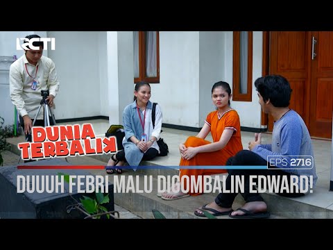 Duuuh Febri Malu Digombalin Edward! - DUNIA TERBALIK