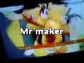 MISTER MAKER