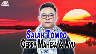 Download lagu Gerry Mahesa Ayu Salah Tompo... mp3