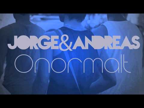 Onormalt - Jorge & Andreas