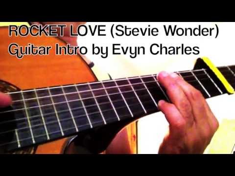 ROCKET LOVE (Stevie Wonder) Guitar Intro by Evyn Charles