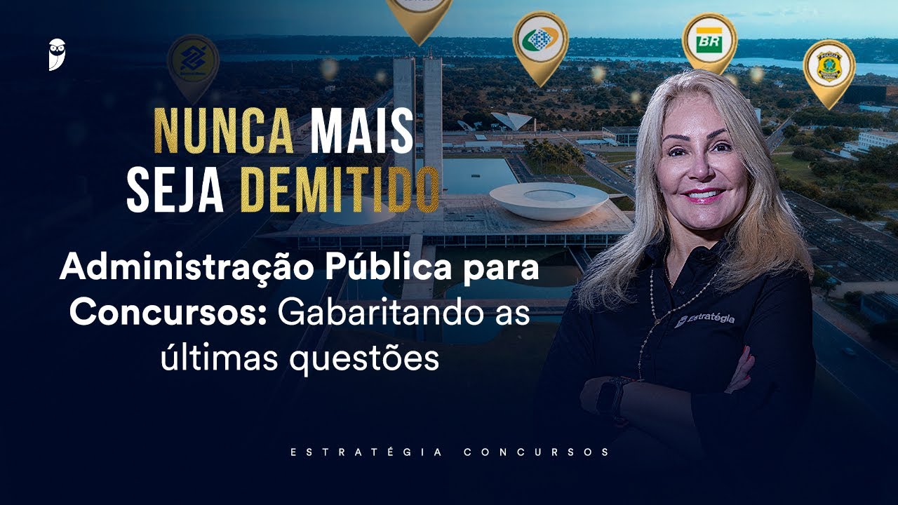 Administração Pública para Concursos: Gabaritando as últimas questões  Nunca mais seja demitido 2026