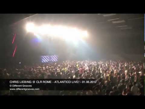 CHRIS LIEBING CLOSING SET @ CLR ROME - ATLANTICO LIVE! - 01.06.2012
