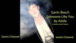 Gavin Beach Ft. Jamie Cleaton - Someone like you (Adele cover)
